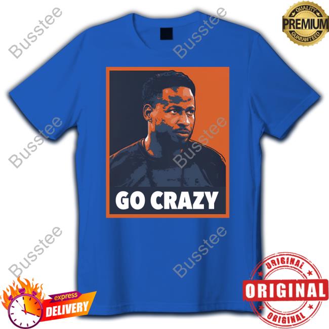 Go Crazy CW Shirts