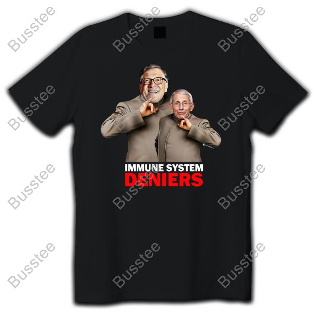 Immune System Deniers Shirt Thebestpoliticalshirts Merch