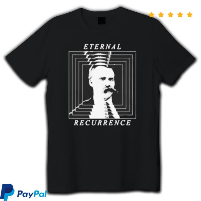 Nietzsche Eternal Recurrence Tee Shirt
