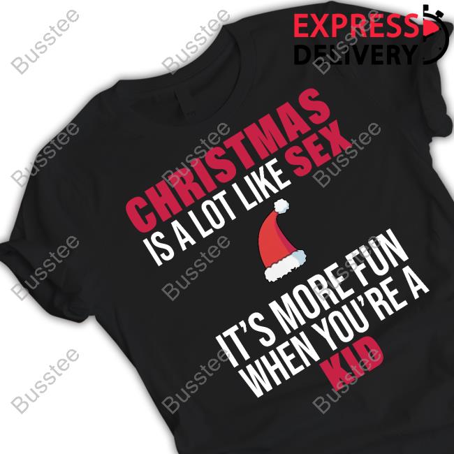 Summerhays Bros Christmas Is A Lot Like Sex It's More Fun When You're A Kid Sweatshirt