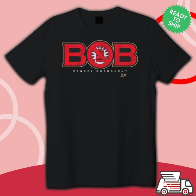Sergei Bobrovsky Bob Shirt
