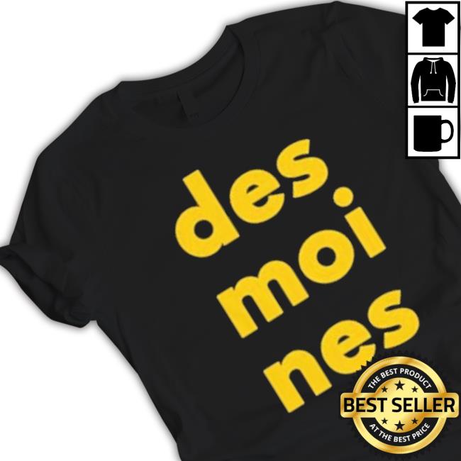 Iowa Hawkeyes Des Moines Shirt