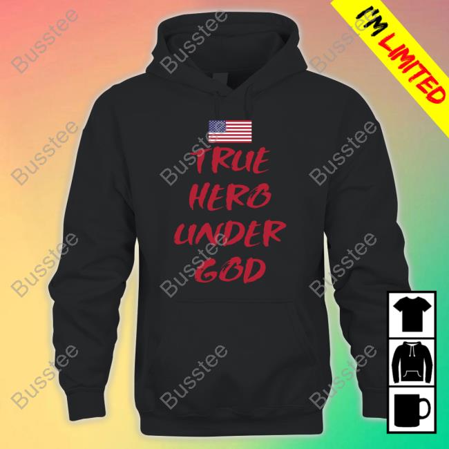 Blackpatriotvet True Hero Under God Tee Shirt Official Blackpatriotvet True Hero Under God Hoodie