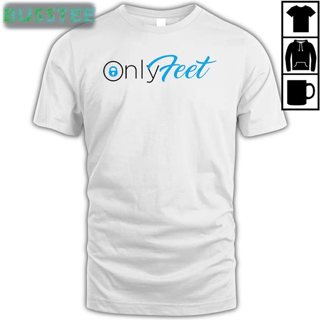Shirts That Go Hard Store Only Feet Tee Shirt