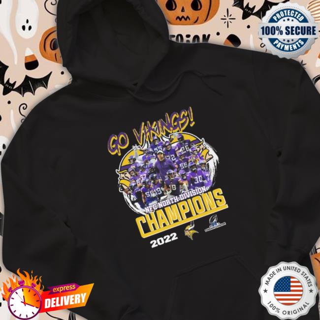 Go Minnesota Vikings Nfc North Division Champions 2022 Hoodie Go Minnesota Vikings Nfc North Division Champions 2022 T-Shirt