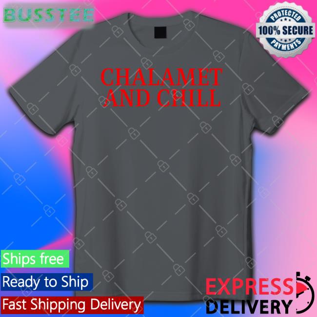 Chalamet And Chill Long Sleeve