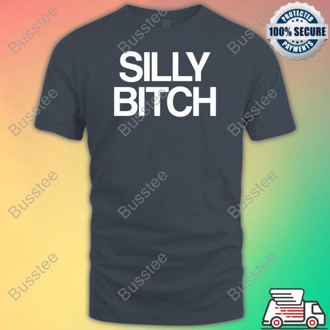 Tisakorean Silly Bitch Tee