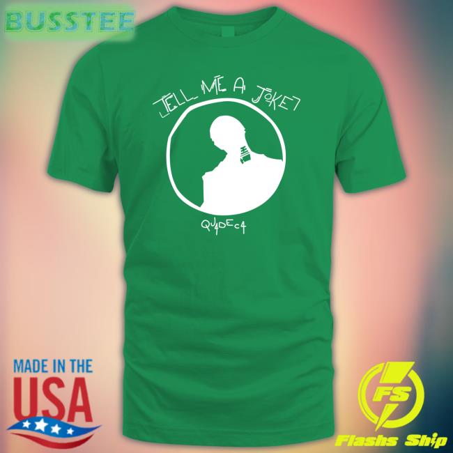 Tell Me A Joke Shirt