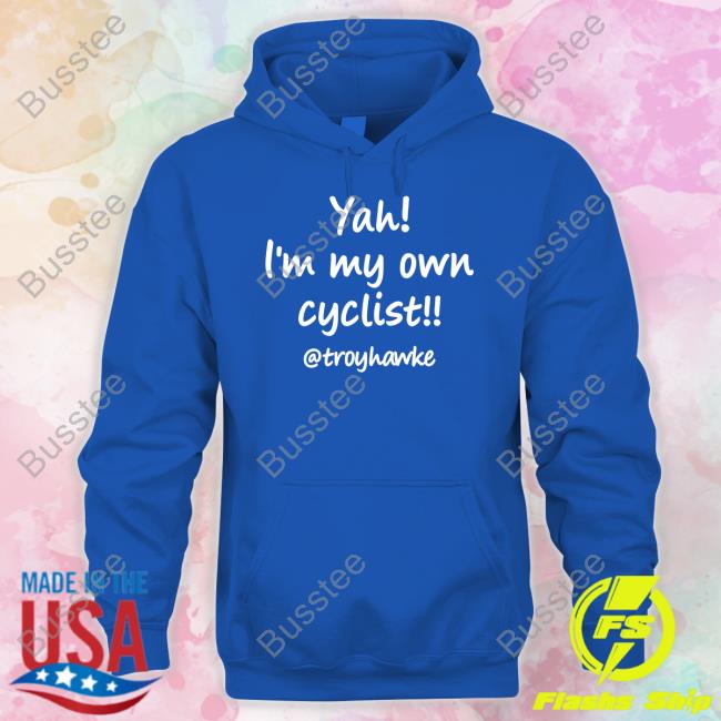 Yah I'm My Own Cyclist Troyhawke Tee