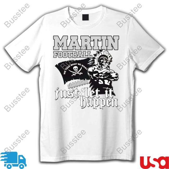 Meg “Slippin” Bitchell Martin Football Just Let It Happen T Shirts