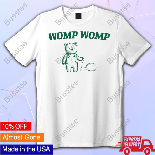 Printpeak Womp Womp Bear Shirts