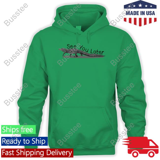 Gators See You Later Tee Shirt