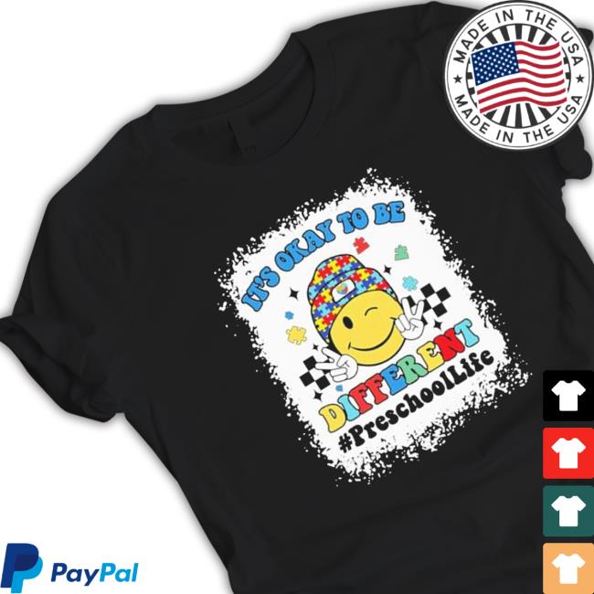 Preschool It’S Okay To Be Different Autism T-Shirt Preschool It’S Okay To Be Different Autism shirt, hoodie, tank top, sweater and long sleeve t-shirt