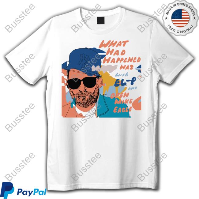 Merchcentral What Had Happened Was - El-P Hoodied Sweatshirt