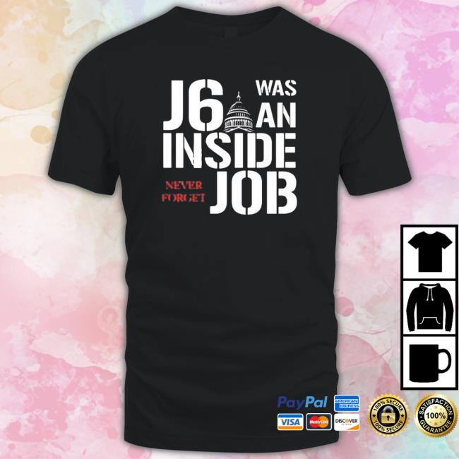Official J6 Was An Inside Never Forget Job Warrior Renata Shirt
