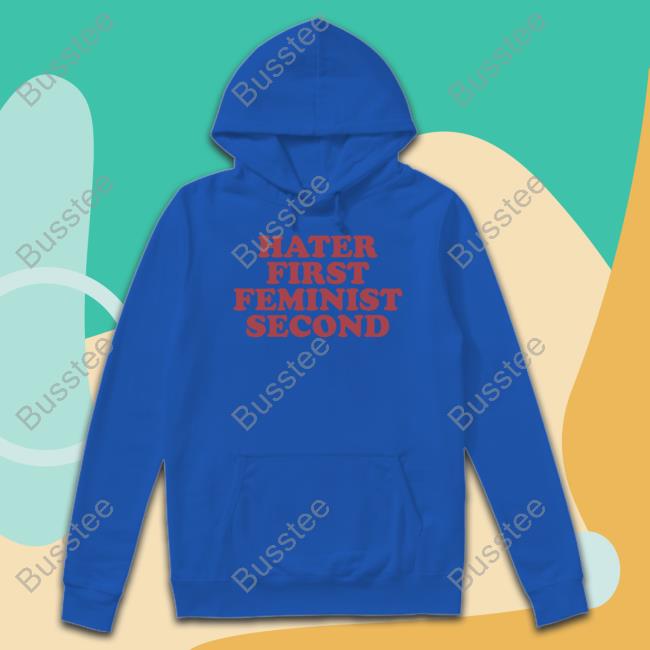 Moxi Mimi Merch Hater First Feminist Second T Shirts Moxi.Mimi