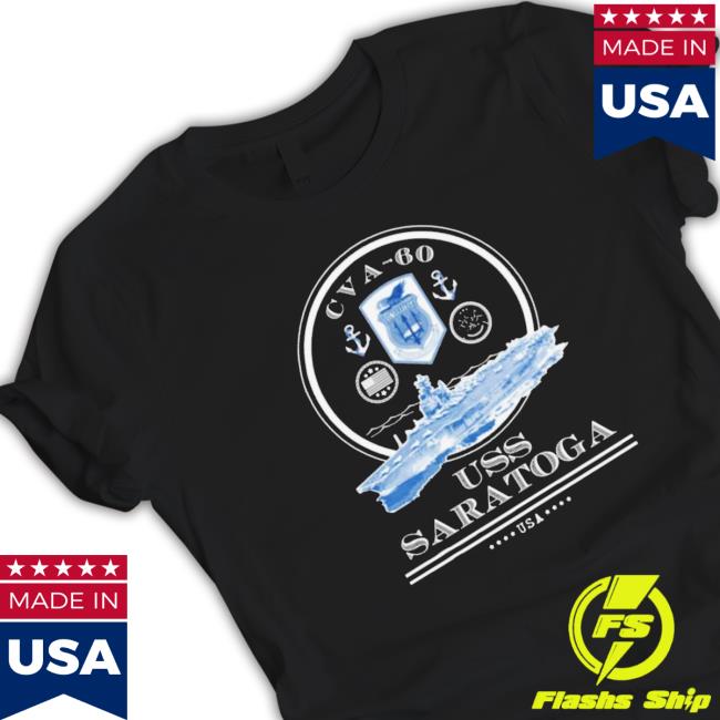 Uss Saratoga Cva 60 Naval Ship Military Aircraft Carrier shirt, hoodie, tank top, sweater and long sleeve t-shirt