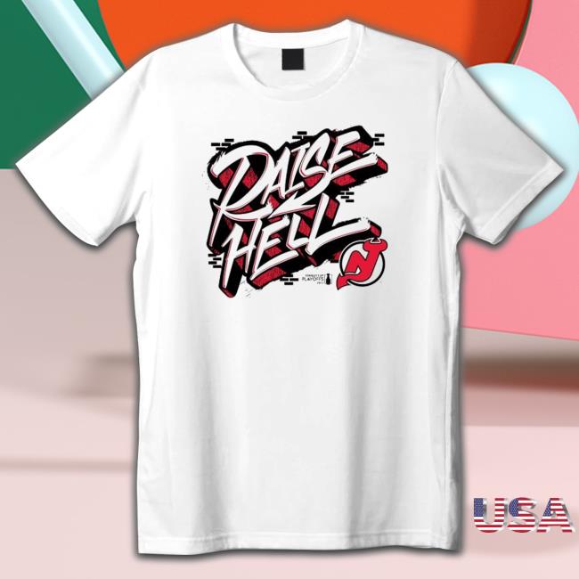 Raise Hell New Jersey Devils 2023 Stanley Cup Playoffs Driven shirt, hoodie, tank top, sweater and long sleeve t-shirt