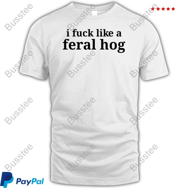 Richard Vein I Fuck Like A Feral Hog Hooded Sweatshirt
