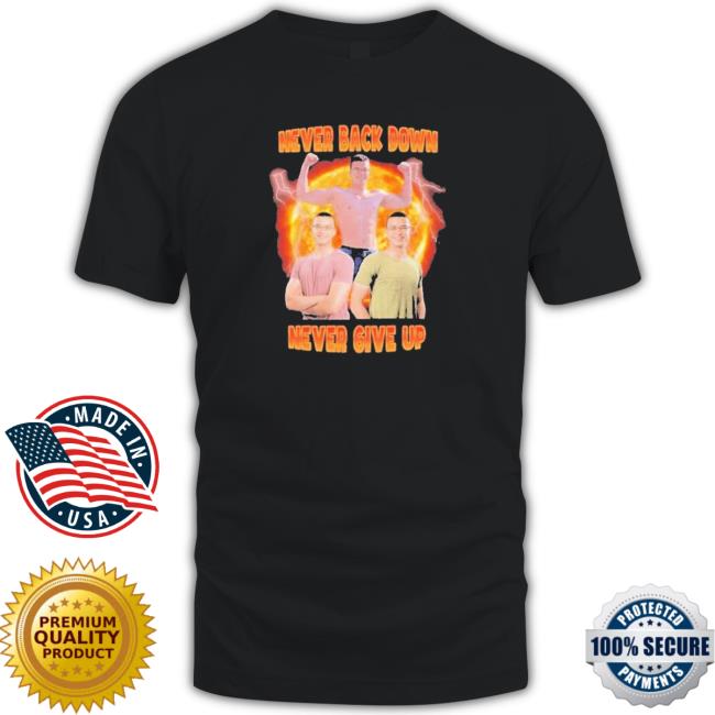 Nick Eh 30 Never Back Down Never Give Up Hoodie Sweatshirt Official Nick Eh 30 Never Back Down Never Give Up Long Sleeve T Shirt