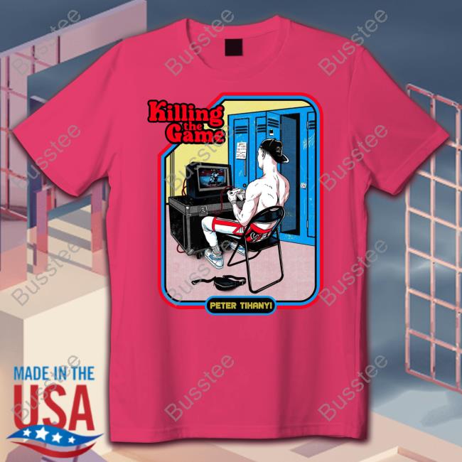 Peter Tihanyi Killing The Game T Shirt