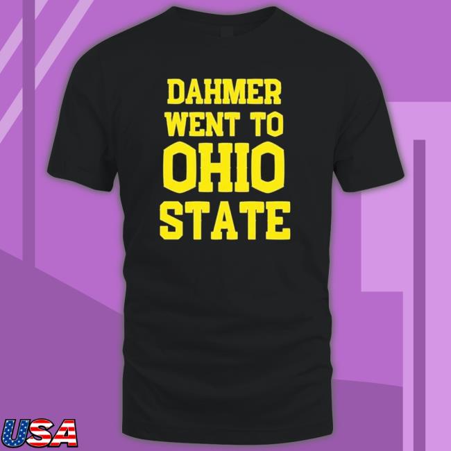 Official Dahmer Went To Ohio State Hoodie