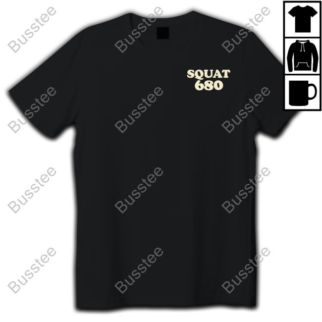 Tmgforreal Squat 680 Leave It All On The Gym Floor Shirt