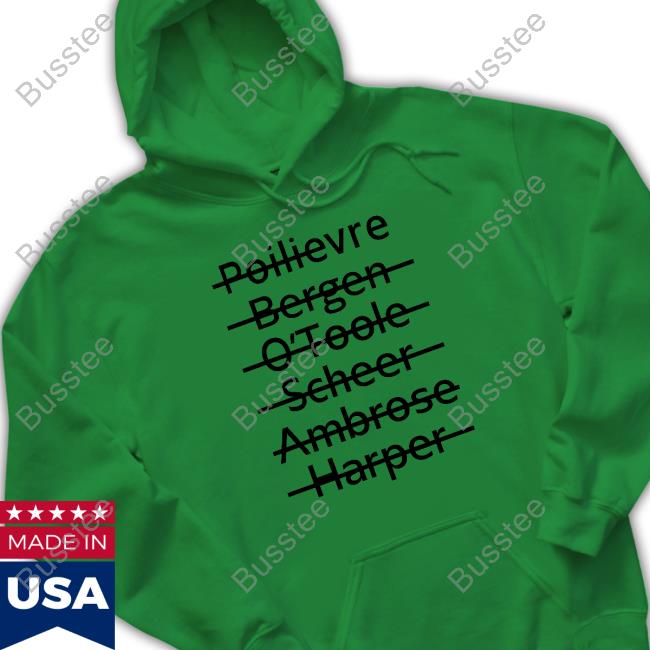 Poilievre Bergen O'toole Scheer Ambrose Harper T Shirt Dale Thompson Poilievre Bergen O'toole Scheer Ambrose Harper Long Sleeve T Shirt