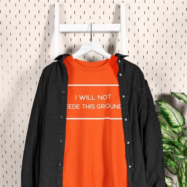 Lieutenant Harridan I Will Not Cede This Ground Tee