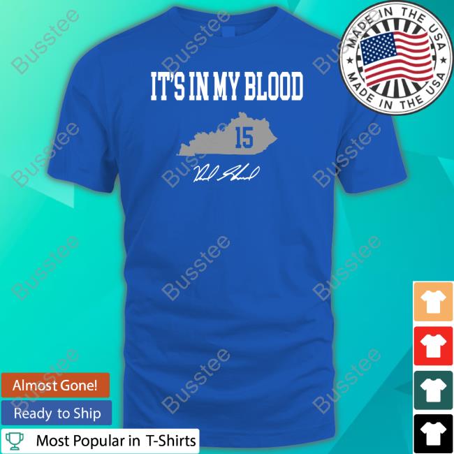 Kentuckybranded Store Reed Sheppard It's In My Blood 15 T Shirt