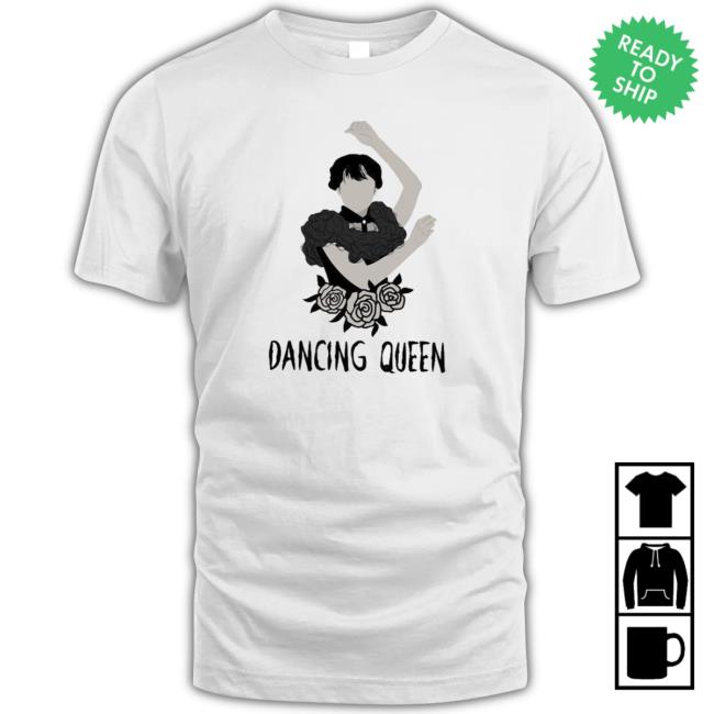 Official Dancing Queen Wednesday Addams Shirts