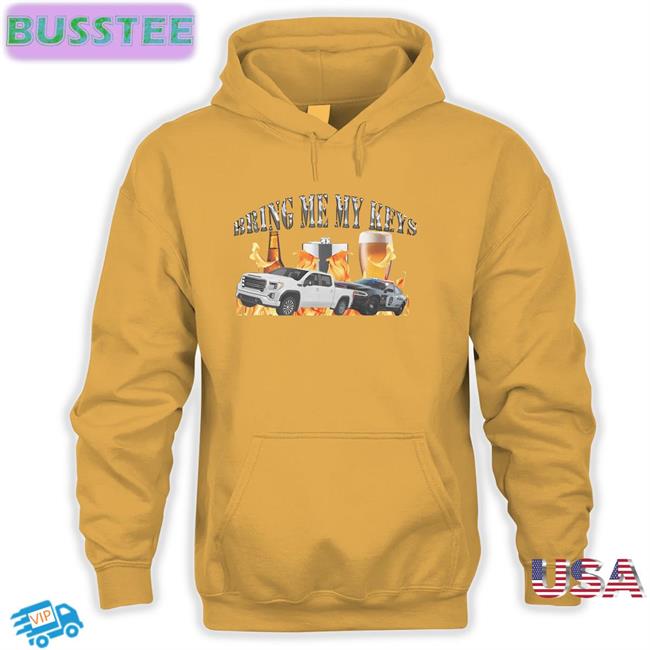 Unprofessional Apparel Unprofessionalapparel Bring Me My Keys Shirt