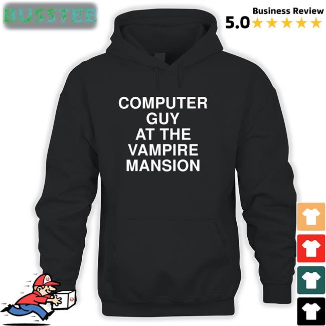 Mapurl Kumoricon E6 Computer Guy At The Vampire Mansion Shirt Mapurlsyrup Shop