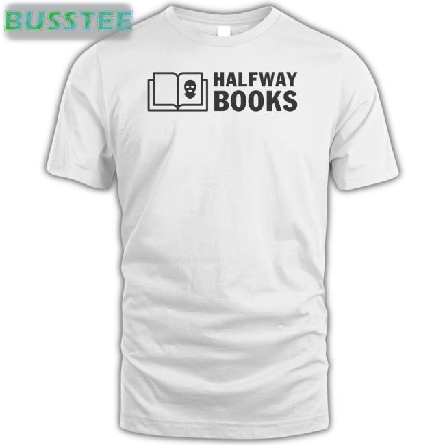 Shea Serrano Halfway Books Shirt