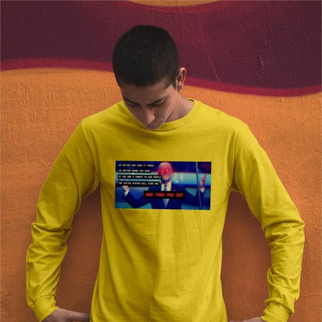 Joe Biden No Matter How Long It Takes No Matter Where You Hide Tee Warren Everydaybastiat