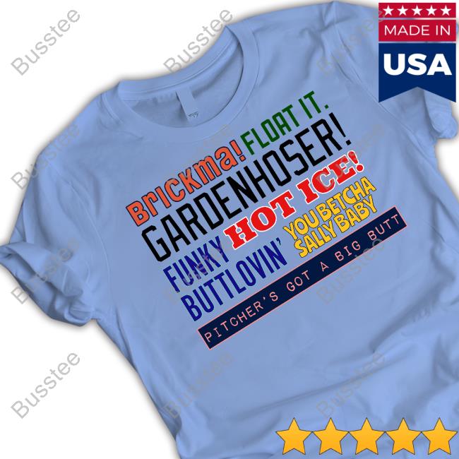 Obvious Shirts Brickma Float It Gardenhoser Funky Hot Ice Buttlovin' You Betcha Sally Baby Pitcher's Got A Big Butt Hoodie