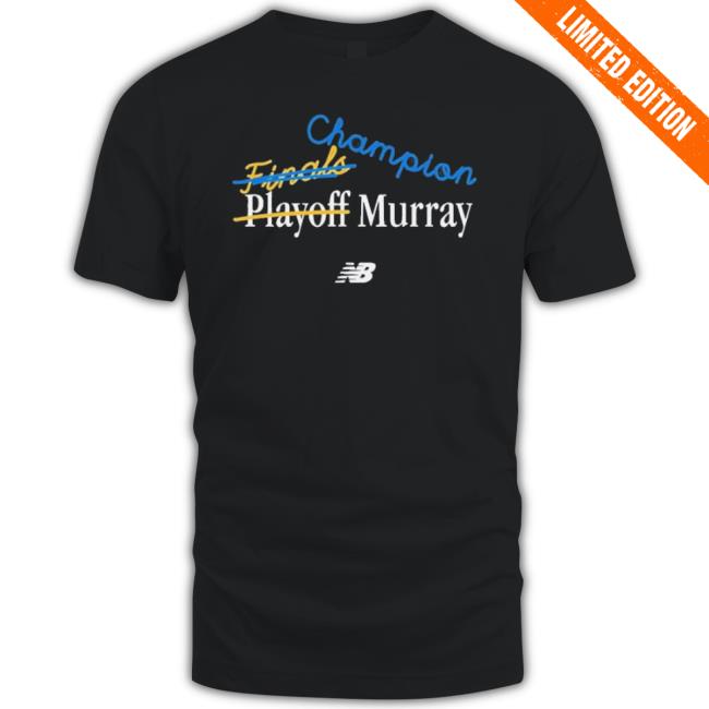 Jamal Murray Champion Finals Playoff Murray Shirt