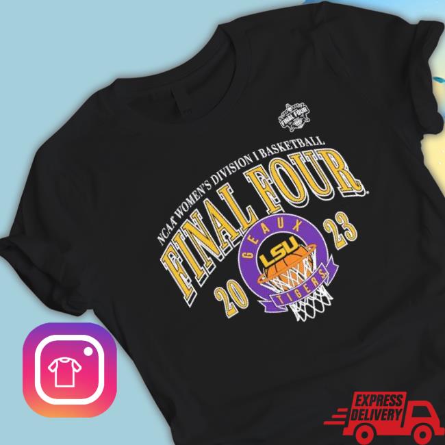 Lsu Tigers 2023 Ncaa Women’S Basketball Tournament March Madness Final Four Classic shirt