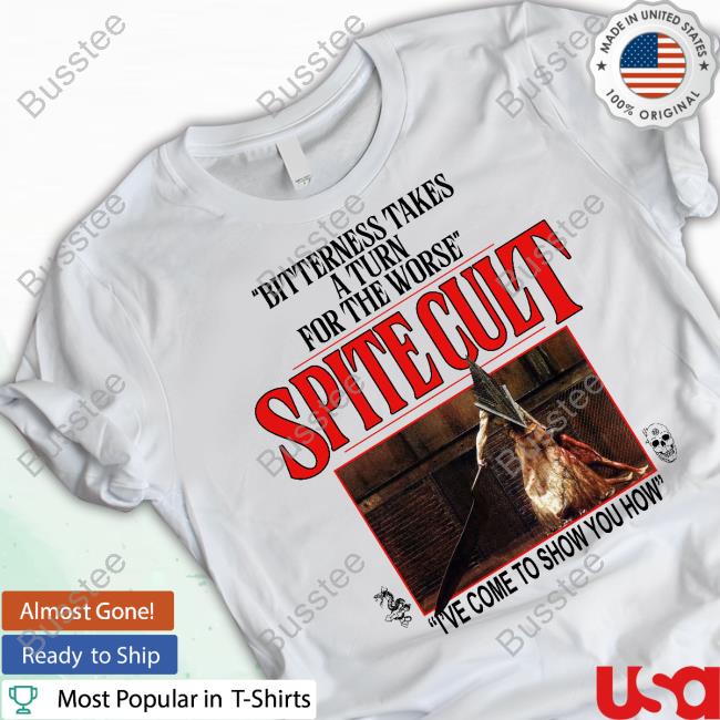 Bitterness Takes A Turn For The Worse Spite Cult I've Come To Show You How Long Sleeved T-Shirt