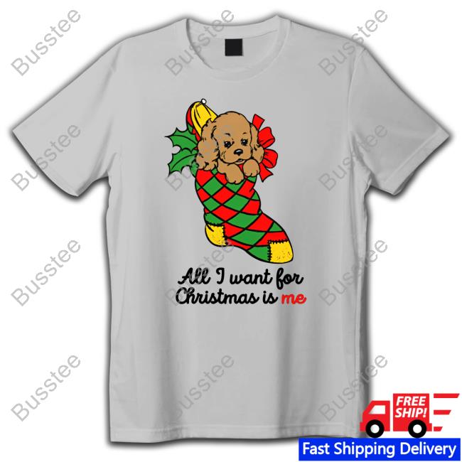 Thegoodshirts All I Want For Christmas Is Me Crewneck Sweatshirt Official All I Want For Christmas Is Me Shirt