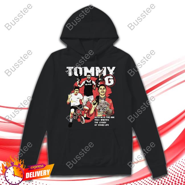 Tommy G Action Is The Ink That Writes The Story Of Your Life Long Sleeve T-Shirt