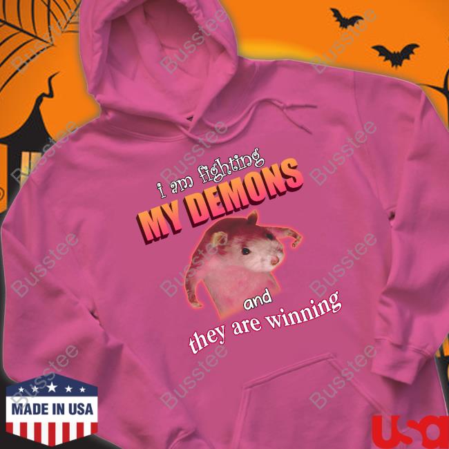 I'm Fighting My Demons And They Are Winning Rat T Shirt Snazzy Seagull Design I'm Fighting My Demons And They Are Winning Rat Tee Shirt