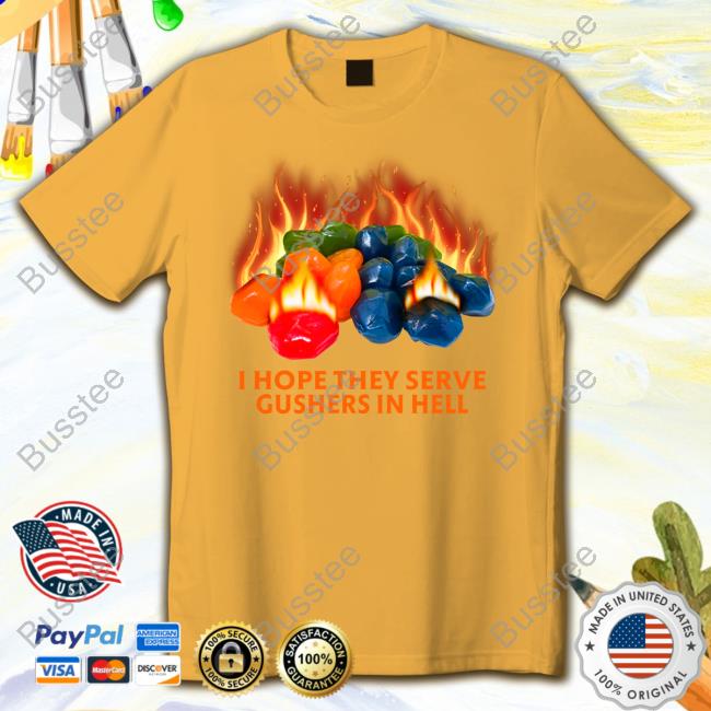 Trashcan Paul I Hope They Serve Gushers In Hell Sweatshirt