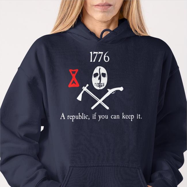 1776 A Republic If You Can Keep It Sweatshirt