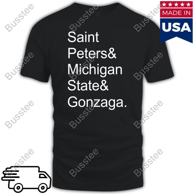 Saint Peters & Michigan State & Gonzaga Sweatshirt Chet Lemond