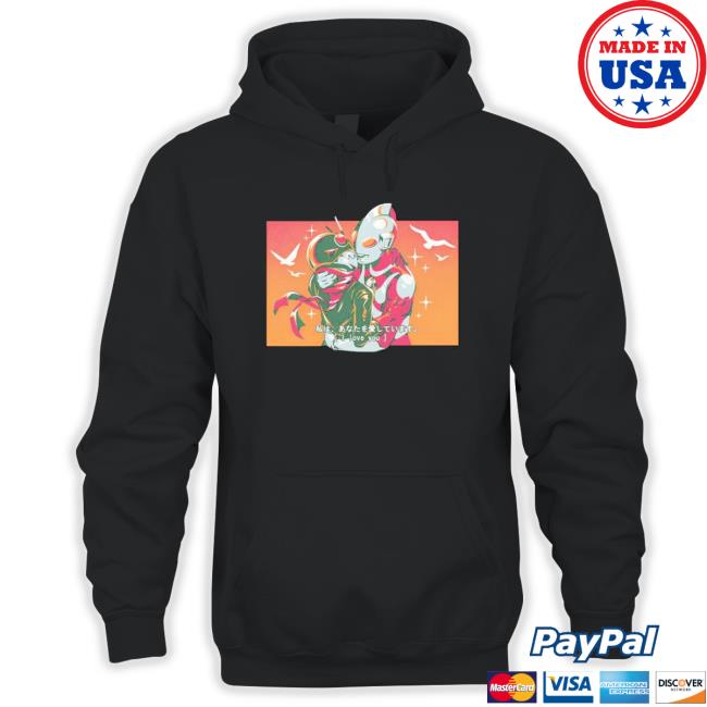 Tokusatsu I Love You shirt, hoodie, tank top, sweater and long sleeve t-shirt