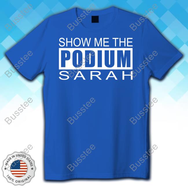 Grant4arkansas Show Me The Podium Sarah T-Shirts