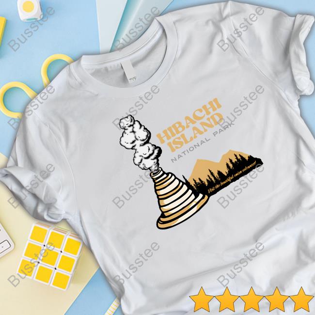 Middle Class Fancy Store Hibachi Island National Park New Shirt