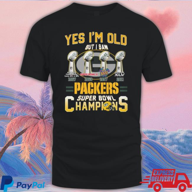 Yes I’M Old But I Saw Green Bay Packers Super Bowl Champions 1967 2011 Shirt Yes I’M Old But I Saw Green Bay Packers Super Bowl Champions 1967 2011 Shirt