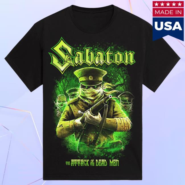 Official Sabaton Merch Store Sabaton Attack Of The Dead Men Shirt Sabaton Shop
